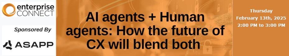 AI agents + Human agents: How the future of CX will blend both (Feb. 13th)