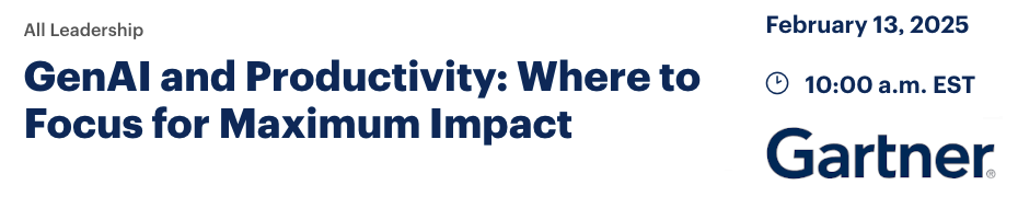 GenAI And Productivity: Where To Focus For Maximum Impact (Feb. 13th)