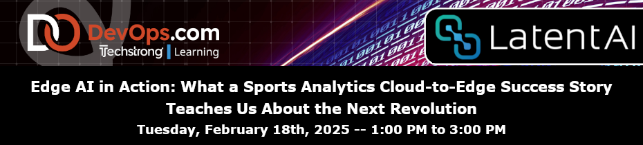 Edge AI in Action: What a Sports Analytics Cloud-to-Edge Success Story Teaches Us About the Next Revolution (Feb. 18th)