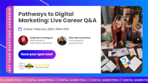 Pathways to Digital Marketing: Live Career Q&A