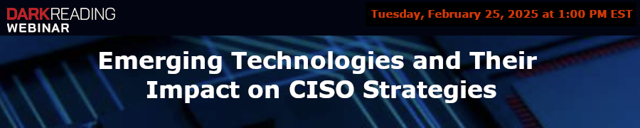Emerging Technologies and Their Impact on CISO Strategies (Feb. 25th)