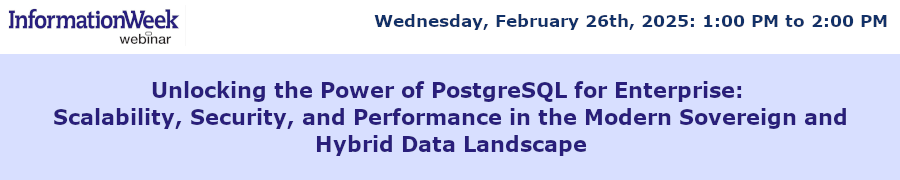 Unlocking the Power of PostgreSQL for Enterprise: Scalability, Security, and Performance in the Modern Sovereign and Hybrid Data Landscape (Feb. 26th)