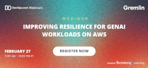 Improving Resilience for GenAI Workloads on AWS (Feb. 27th)