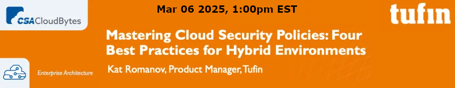Mastering Cloud Security Policies: Four Best Practices for Hybrid Environments (March 6th)