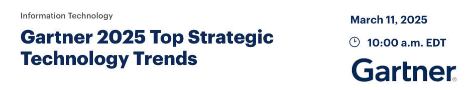 Gartner 2025 Top Strategic Technology Trends (March 11th)