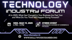 Greater Hollywood Chamber of Commerce  Technology Industry Forum (March 19th)