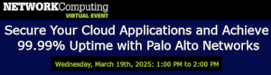 Secure Your Cloud Applications and Achieve 99.99% Uptime with Palo Alto Networks (March 19th)