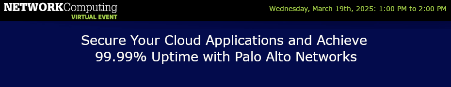 Secure Your Cloud Applications and Achieve 99.99% Uptime with Palo Alto Networks (March 19th)