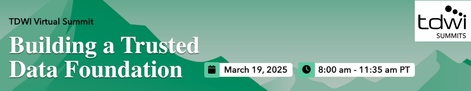 Building a Trusted Data Foundation (March 19th)