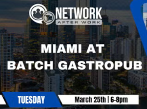 Networking in Miami @ Batch Gastropub