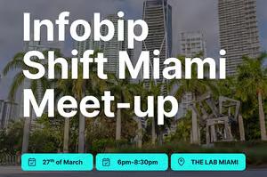 Infobip Shift Miami - Meet-up