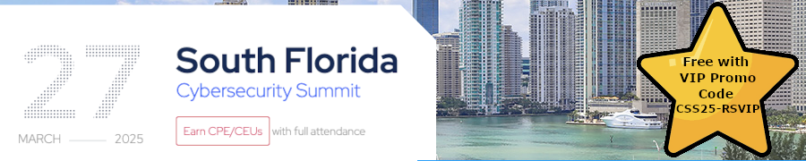 5th Annual South Florida Cybersecurity Summit (March 27th)