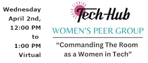 Lunch & Learn - 'Commanding The Room As A Woman In Tech' (April 2nd)
