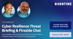 Cyber Resilience Threat Briefing & Fireside Chat (April 3rd)