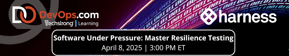 Software Under Pressure: Master Resilience Testing (April 8th)