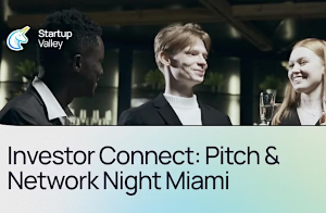 Investor Connect: Pitch & Network Night Miami