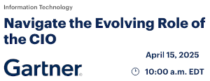 Navigate the Evolving Role of the CIO (April 15th)