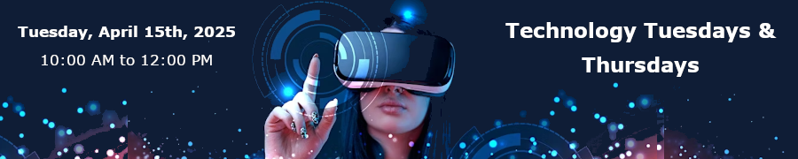 Technology Tuesdays & Thursdays (April 15th)
