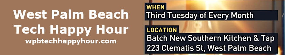 West Palm Beach Tech Happy Hour (April 15th)