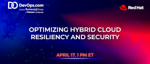 Optimizing Hybrid Cloud Resiliency and Security (April 17th)