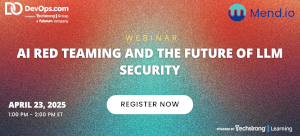 AI Red Teaming and the Future of LLM Security (April 23rd)