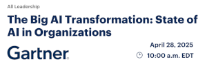 The Big AI Transformation: State of AI in Organizations (April 28th)