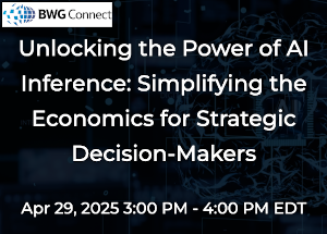 Unlocking the Power of AI Inference: Simplifying the Economics for Strategic Decision-Makers (April 29th)