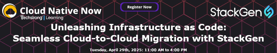Unleashing Infrastructure as Code: Seamless Cloud-to-Cloud Migration with StackGen (April 29th)