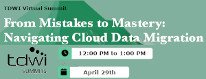 From Mistakes to Mastery: Navigating Cloud Data Migration (April 29th)
