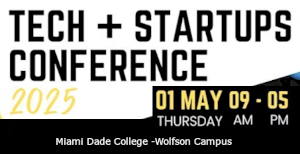 Miami Tech + Startups Conference (May 1st)
