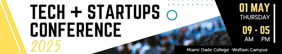 Miami Tech + Startups Conference (May 1st)