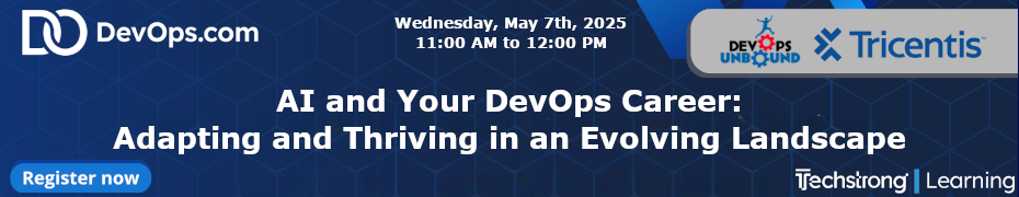 AI and Your DevOps Career: Adapting and Thriving in an Evolving Landscape (May 7th)