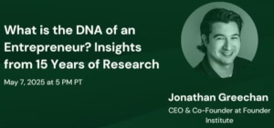 What is the DNA of an Entrepreneur? Insights from 15 Years of Research