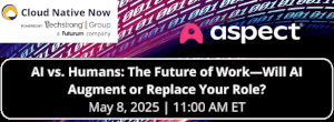 AI vs. Humans: The Future of Work - Will AI Augment or Replace Your Role? (May 8th)