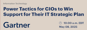 Power Tactics for CIOs to Win Support for Their IT Strategic Plan (May 8th)