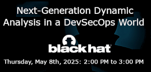 Next-Generation Dynamic Analysis in a DevSecOps World (May 8th)