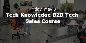 Tech Knowledge B2B Tech Sales Course