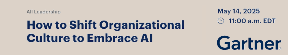 How to Shift Organizational Culture to Embrace AI (May 14th)