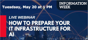 How to Prepare Your IT Infrastructure For AI (May 20th)