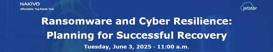 Ransomware and Cyber Resilience: Planning for Successful Recovery (June 3rd)