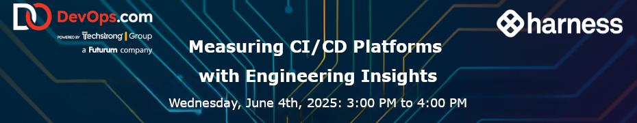 Measuring CI/CD Platforms with Engineering Insights (June 4th)