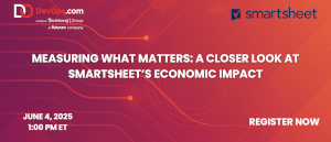 Measuring What Matters: A Closer Look at Smartsheet's Economic Impact (June 4th)