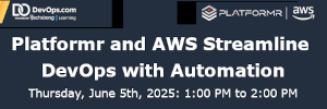 Platformr and AWS Streamline DevOps with Automation (June 5th)