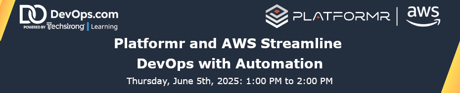 Platformr and AWS Streamline DevOps with Automation (June 5th)