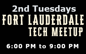 Fort Lauderdale Tech Meetup
