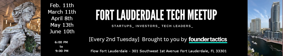 Fort Lauderdale Tech Meetup (March. 11th)