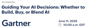 Guiding Your AI Decisions: Whether to Build, Buy, or Blend AI (June 11th)
