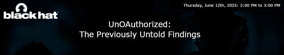 UnOAuthorized: The Previously Untold Findings (June 12th)