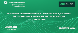 Ensuring Kubernetes Application Resiliency, Security, and Compliance with AWS and Across Your Landscape (June 17th)