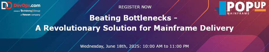 Beating Bottlenecks - A Revolutionary Solution for Mainframe Delivery (June 18th)